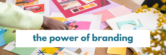 THe Power of Branding for small business