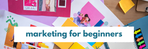 Marketing for beginners, Small Business Marketing made simple.